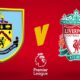 Liverpool Vs Burnley